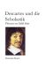 [ESGA 25] • Descartes und die Scholastik